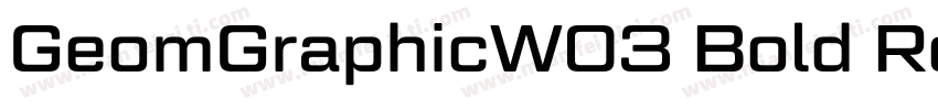 GeomGraphicW03 Bold Regular字体转换